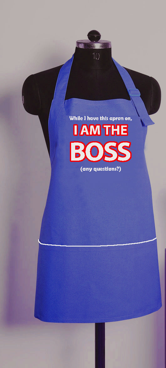 Printed Kitchen Apron - “I Am The Boss” Quote Design (Blue)