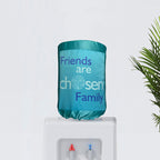 Friends Are Chosen Family 20 Litre Water Dispenser Bottle Cover - Reusable Fabric Dust Protector