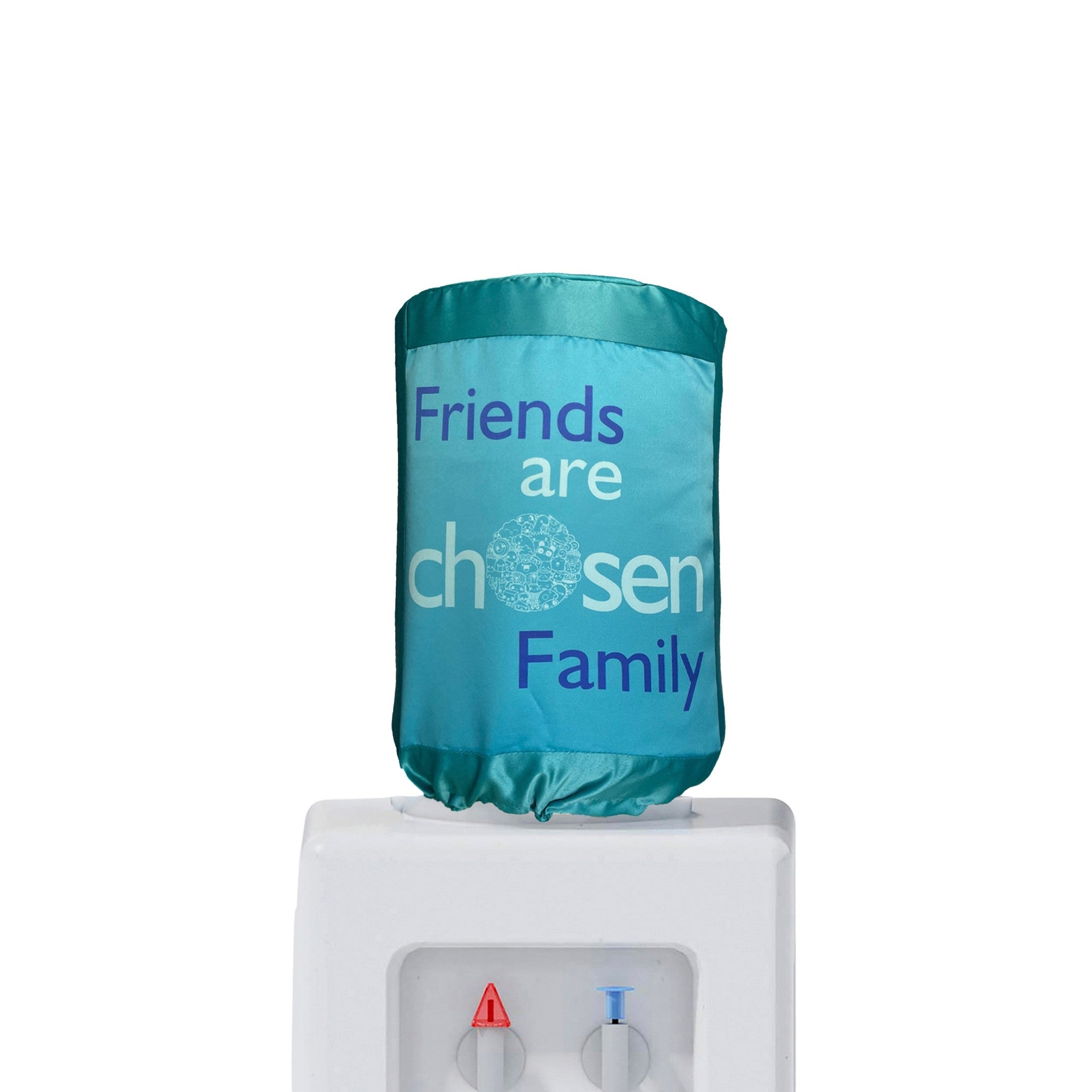 Friends Are Chosen Family 20 Litre Water Dispenser Bottle Cover - Reusable Fabric Dust Protector