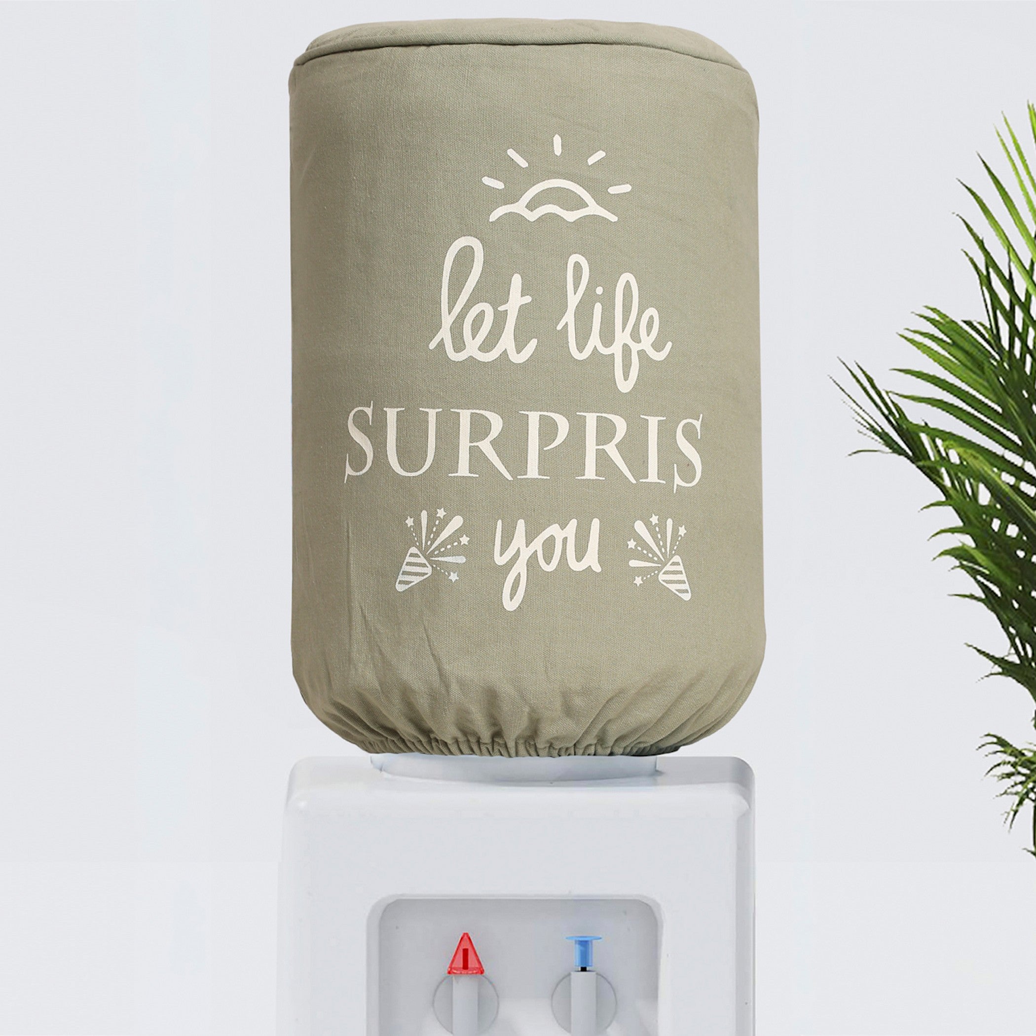 Let Life Surprise You Water Dispenser Cover