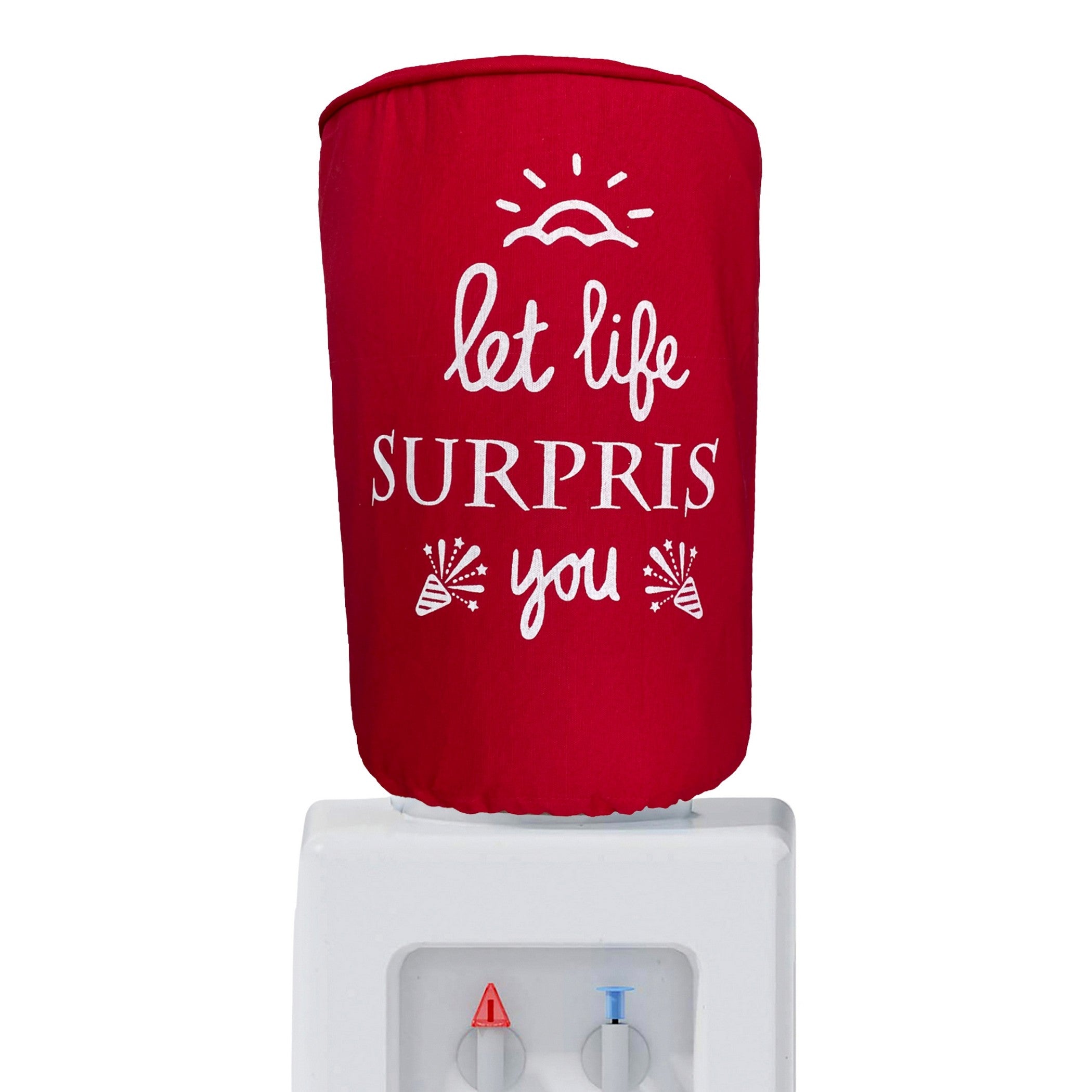 Motivational Red Water Dispenser Bottle Cover - “Let Life Surprise You”