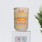 Ask Importance of Water 20 Litre Water Dispenser Bottle Cover - Reusable Fabric Dust Protector